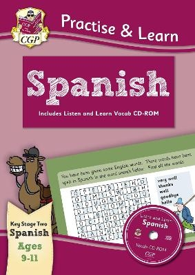 Practise & Learn: Spanish for Ages 9-11 - with vocab CD-ROM -  CGP Books