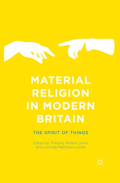 Material Religion in Modern Britain - 