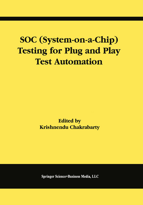 SOC (System-on-a-Chip) Testing for Plug and Play Test Automation - Krishnendu Chakrabarty
