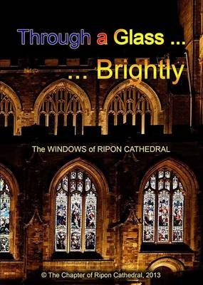 Through a Glass ... Brightly