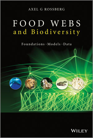 Food Webs and Biodiversity - Axel G. Rossberg