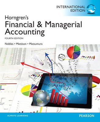 Financial and Managerial Accounting, plus MyAccountingLab with Pearson eText - Tracie L. Nobles, Brenda L. Mattison, Ella Mae Matsumura, Tbd Tbd