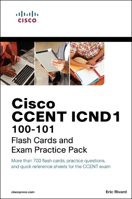 CCENT ICND1 100-101 Flash Cards and Exam Practice Pack - Eric Rivard