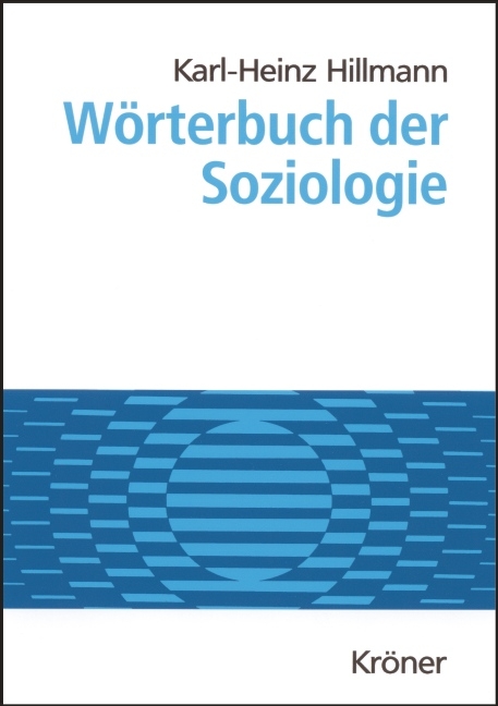 W&ouml;rterbuch der Soziologie - Karl H Hillmann