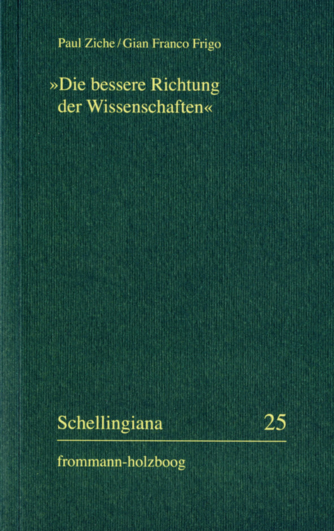 'Die bessere Richtung der Wissenschaften' - 