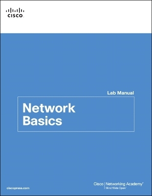 Network Basics Lab Manual -  Cisco Networking Academy