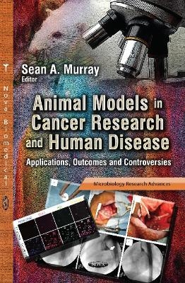 Animal Models in Cancer Research & Human Disease
