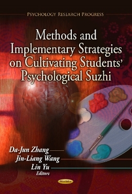 Methods & Implementary Strategies on Cultivating Students' Psychological Suzhi - 
