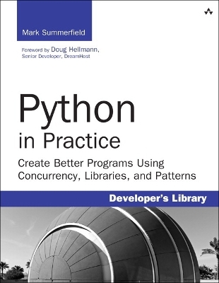 Python in Practice - Mark Summerfield