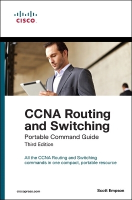 CCNA Routing and Switching Portable Command Guide - Scott Empson