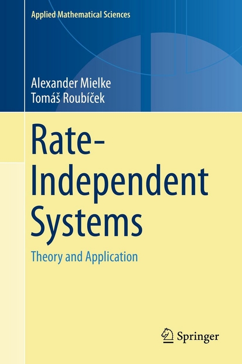 Rate-Independent Systems - Alexander Mielke, Tom&aacute;&scaron; Roub&iacute;ček