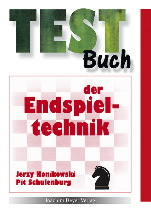 Testbuch der Endspieltechnik - Jerzy Konikowski, Pit Schulenberg