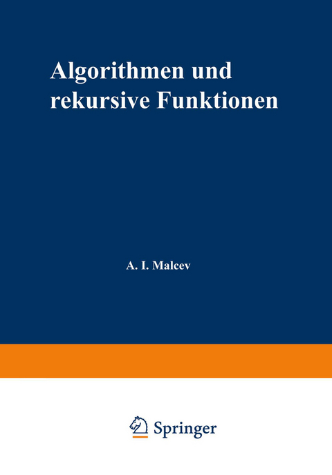 Algorithmen und rekursive Funktionen - Anatolij I. Malʹcev