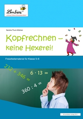 Kopfrechnen - keine Hexerei! - Sandra Thum-Widmer