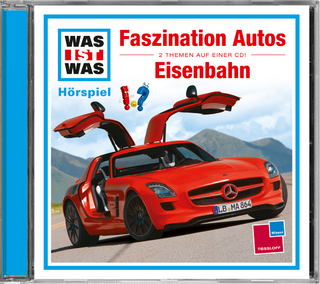 WAS IST WAS Hörspiel: Faszination Autos/ Eisenbahn
