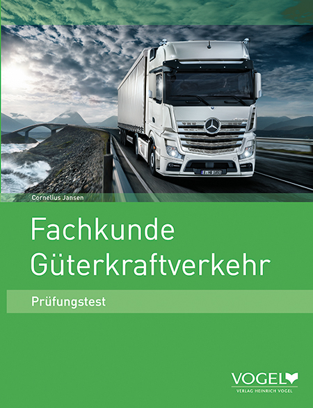 Fachkunde G&uuml;terkraftverkehr - Cornelius Jansen