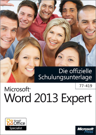 Microsoft Word 2013 Expert - Die offizielle Schulungsunterlage (77-419)