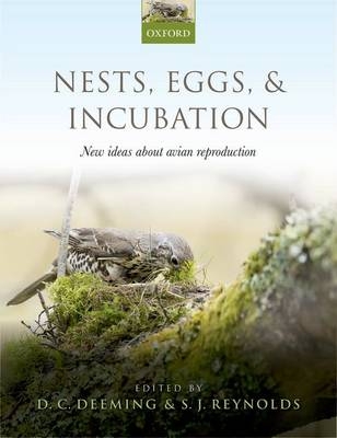 Nests, Eggs, and Incubation - 