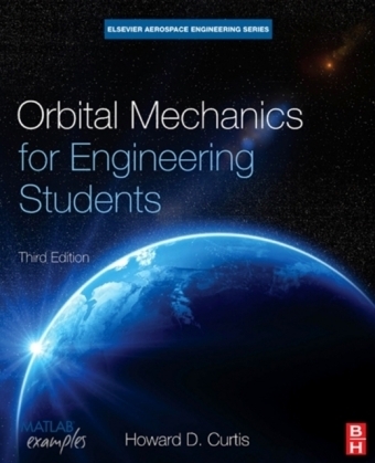Orbital Mechanics for Engineering Students - Howard D. Curtis