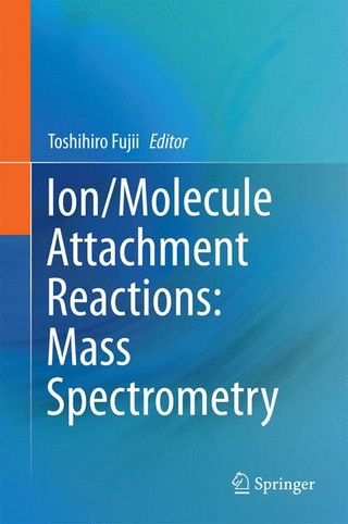 Ion/Molecule Attachment Reactions: Mass Spectrometry