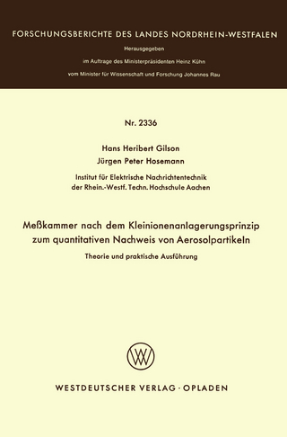 Meßkammer nach dem Kleinionenanlagerungsprinzip zum quantitativen Nachweis von Aerosolpartikeln Theorie und praktische Ausführung