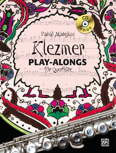 Klezmer Play-alongs / Vahid Matejkos Klezmer Play-alongs f&uuml;r Querfl&ouml;te - Vahid Matejko