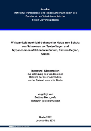 Wirksamkeit Insektizid-behandelter Netze zum Schutz von Schweinen vor Tsetsefliegen und Trypanosomeninfektionen in Suhum, Eastern Region, Ghana