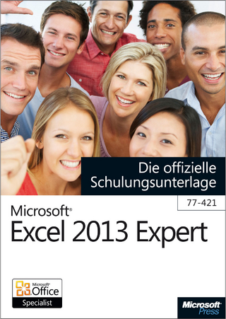 Microsoft Excel 2013 Expert - Die offizielle Schulungsunterlage (77-421)