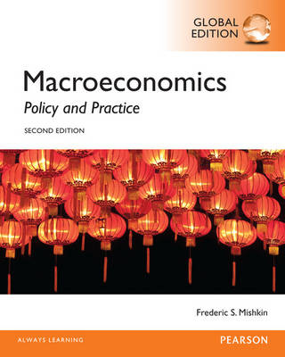 Macroeconomics, Global Edition -  Frederic S Mishkin