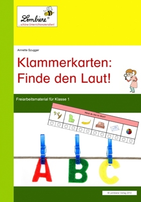 Klammerkarten: Finde den Laut! - Annette Szugger