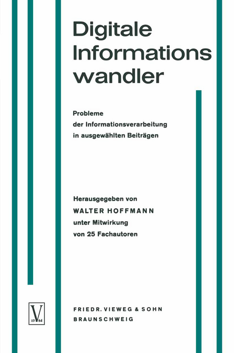 Digitale Informationswandler / Digital Information Processors / Dispositifs traitant des informations numériques - Walter Hoffmann