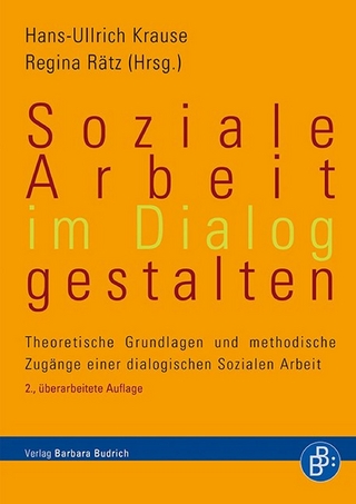 Soziale Arbeit im Dialog gestalten