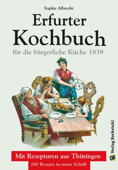 ERFURTER KOCHBUCH f&uuml;r die b&uuml;rgerliche K&uuml;che 1 - Sophie Albrecht