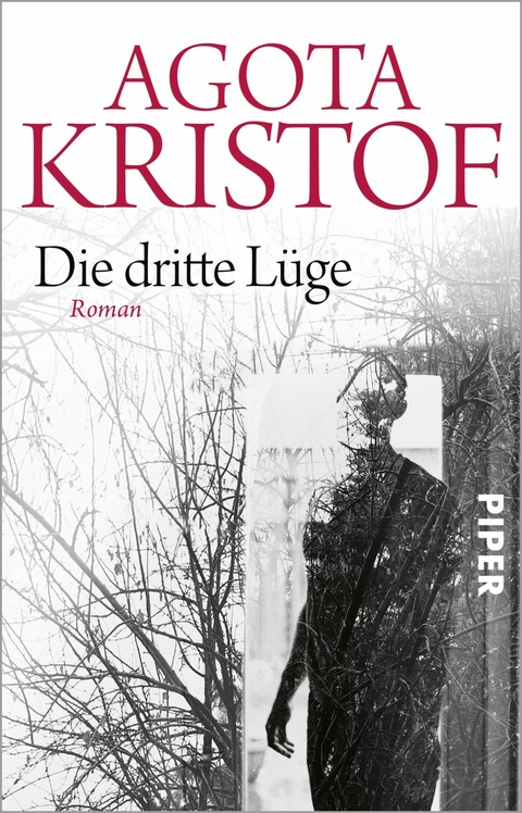 Die dritte L&uuml;ge -  Agota Kristof