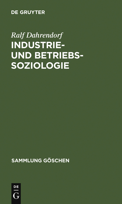 Industrie- und Betriebssoziologie - Ralf Dahrendorf