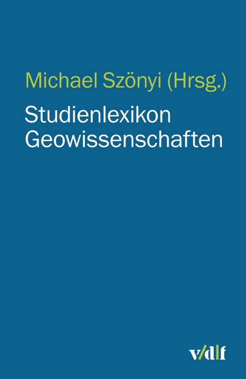 Studienlexikon Geowissenschaften -  Michael Sz&ouml;nyi