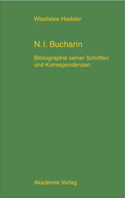 Nikolaj Ivanovic Bucharin - Wladislaw Hedeler