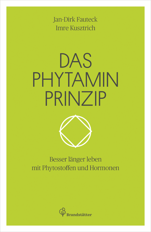Das Phytaminprinzip - Jan-Dirk Fauteck, Imre Kusztrich