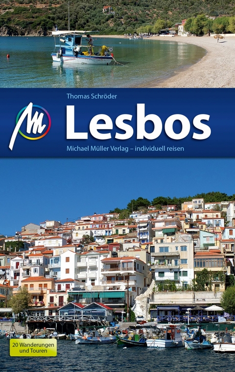 Lesbos Reisef&uuml;hrer Michael M&uuml;ller Verlag - Thomas Schr&ouml;der