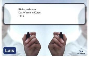 B&auml;ckermeister - Das Wissen in K&uuml;rze -  Hrsg. Sarastro GmbH