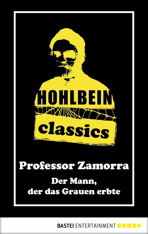 Hohlbein Classics - Der Mann, der das Grauen erbte - Wolfgang Hohlbein