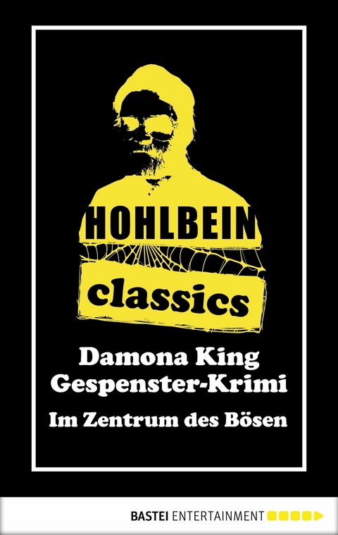 Hohlbein Classics - Im Zentrum des Bösen - Wolfgang Hohlbein