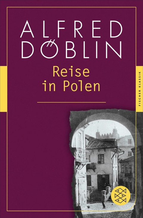 Reise in Polen - Alfred D&ouml;blin