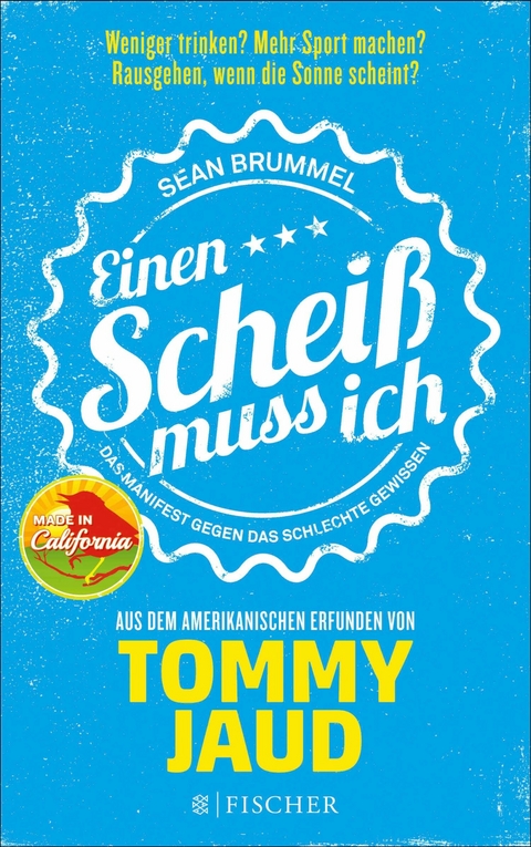 Sean Brummel: Einen Scheiß muss ich - Tommy Jaud