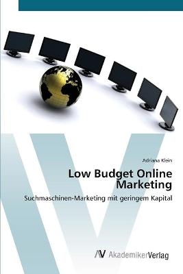 Low Budget Online Marketing - Adriana Klein
