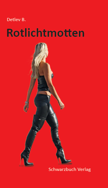 Rotlichtmotten - Detlev B