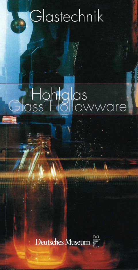 Hohlglas / Hollowware Glass - 