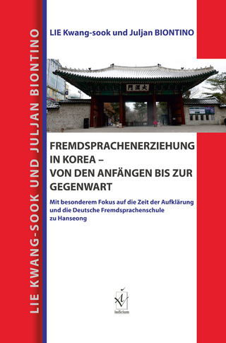 Fremdsprachenerziehung in Korea – von den Anfängen bis zur Gegenwart