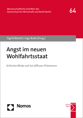Angst im neuen Wohlfahrtsstaat - 