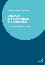 Einf&uuml;hrung in die Buchhaltung im Selbststudium - Wilfried Schneider, Ingrid Dobrovits, Dieter Schneider